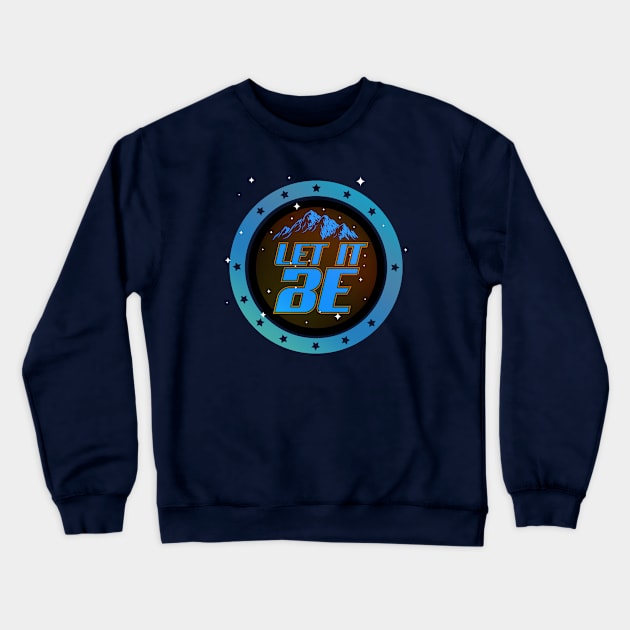 Let it Be, Let it be Crewneck Sweatshirt by CTShirts